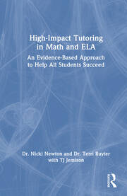 High-Impact Tutoring in Math and ELA: An Evidence-Based Approach to Help All Students Succeed book cover