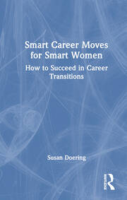 Smart Career Moves for Smart Women: How to Succeed in Career Transitions book cover