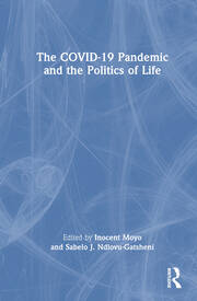 The COVID-19 Pandemic and the Politics of Life book cover