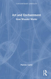 Art and Enchantment: How Wonder Works book cover