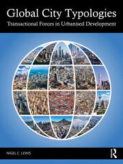 Global City Typologies: Transactional Forces in Urbanised Development book cover