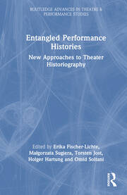 Entangled Performance Histories: New Approaches to Theater Historiography book cover