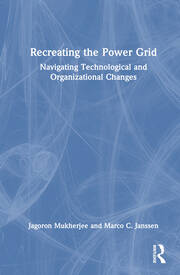 Recreating the Power Grid: Navigating Technological and Organizational Changes book cover