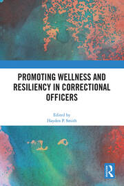 Promoting Wellness and Resiliency in Correctional Officers book cover