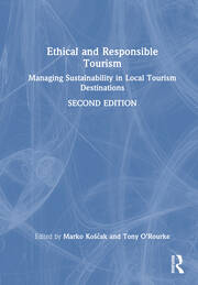 Ethical and Responsible Tourism: Managing Sustainability in Local Tourism Destinations book cover