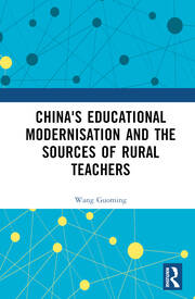China's Educational Modernisation and the Sources of Rural Teachers book cover