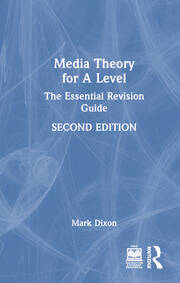 Media Theory for A Level: The Essential Revision Guide book cover