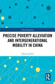 Precise Poverty Alleviation and Intergenerational Mobility in China book cover