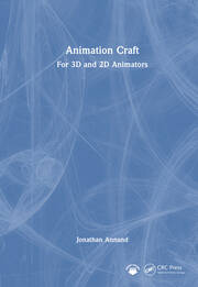 Animation Craft: For 3D and 2D Animators book cover