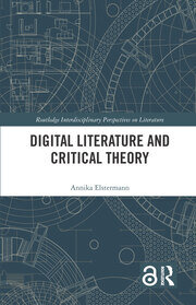 Digital Literature and Critical Theory book cover