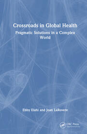 Crossroads in Global Health: Pragmatic Solutions in a Complex World book cover