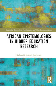 African Epistemologies in Higher Education Research book cover