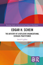 Edgar H. Schein: The Artistry of a Reflexive Organizational Scholar-Practitioner book cover