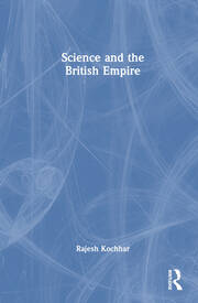Science and the British Empire book cover