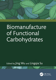 Biomanufacture of Functional Carbohydrates book cover