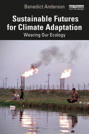 Sustainable Futures for Climate Adaptation: Wearing Our Ecology book cover