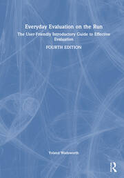 Everyday Evaluation on the Run: The User-Friendly Introductory Guide to Effective Evaluation book cover