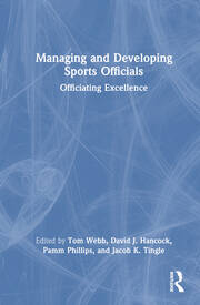 Managing and Developing Sports Officials: Officiating Excellence book cover