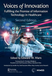Voices of Innovation: Fulfilling the Promise of Information Technology in Healthcare book cover