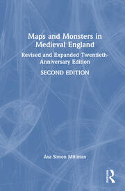 Maps and Monsters in Medieval England: Revised and Expanded Twentieth-Anniversary Edition book cover