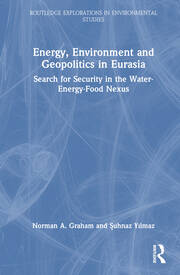 Energy, Environment and Geopolitics in Eurasia: Search for Security in the Water-Energy-Food Nexus book cover