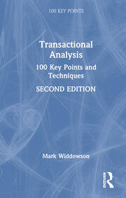 Transactional Analysis: 100 Key Points and Techniques book cover