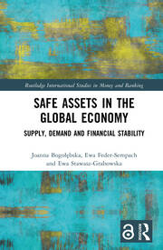 Safe Assets in the Global Economy: Supply, Demand and Financial Stability book cover