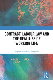 Contract, Labour Law and the Realities of Working Life book cover