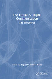 The Future of Digital Communication: The Metaverse book cover
