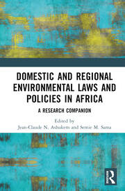 Domestic and Regional Environmental Laws and Policies in Africa: A Research Companion book cover