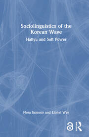 Sociolinguistics of the Korean Wave: Hallyu and Soft Power book cover