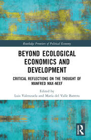 Beyond Ecological Economics and Development: Critical Reflections on the Thought of Manfred Max-Neef book cover