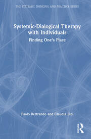 Systemic-Dialogical Therapy with Individuals: Finding One's Place book cover