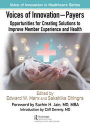 Voices of Innovation - Payers: Opportunities for Creating Solutions to Improve Member Experience and Health book cover