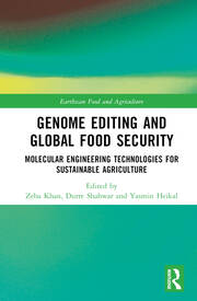 Genome Editing and Global Food Security: Molecular Engineering Technologies for Sustainable Agriculture book cover