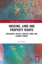 Housing, Land and Property Rights: Residential Justice, Conflict Zones and Climate Change book cover