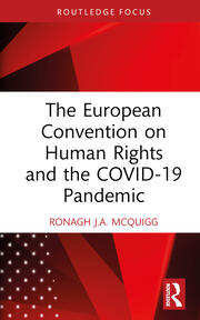 The European Convention on Human Rights and the COVID-19 Pandemic book cover