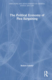 The Political Economy of Plea Bargaining book cover