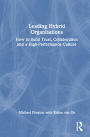 Leading Hybrid Organisations: How to Build Trust, Collaboration and a High-Performance Culture book cover