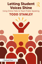 Letting Student Voices Shine: Using Online Talks to Teach Public Speaking book cover