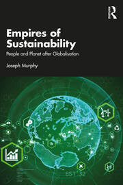 Empires of Sustainability: People and Planet after Globalisation book cover