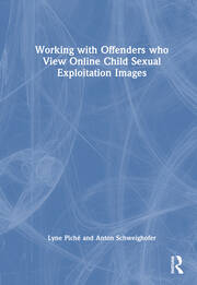 Working with Offenders who View Online Child Sexual Exploitation Images book cover