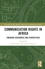 Communication Rights in Africa: Emerging Discourses and Perspectives book cover