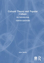 Cultural Theory and Popular Culture: An Introduction book cover