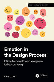 Emotion in the Design Process: Intrinsic Factors on Emotion Management for Decision-making book cover