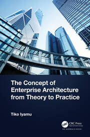 The Concept of Enterprise Architecture from Theory to Practice book cover