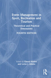 Event Management in Sport, Recreation, and Tourism: Theoretical and Practical Dimensions book cover