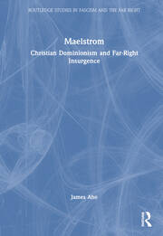Maelstrom: Christian Dominionism and Far-Right Insurgence book cover