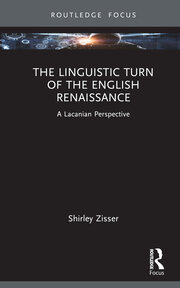 The Linguistic Turn of the English Renaissance: A Lacanian Perspective book cover