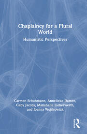 Chaplaincy for a Plural World: Humanistic Perspectives book cover
